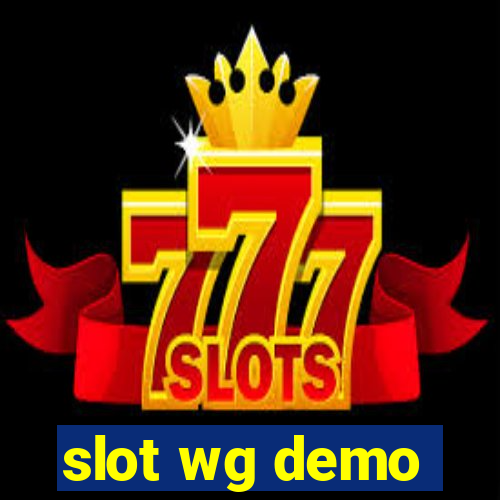 slot wg demo